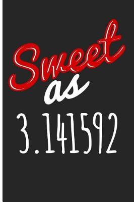 Book cover for Sweet as 3.141592