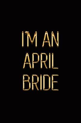 Book cover for I'm an April Bride