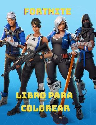 Book cover for Fortnite Libro Para Colorear