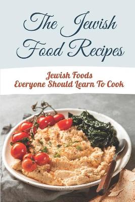 Book cover for The Jewish Food Recipes