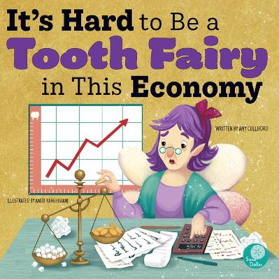 Book cover for It's Hard to Be a Tooth Fairy in This Economy