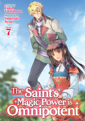 Book cover for The Saint's Magic Power is Omnipotent (Light Novel) Vol. 7