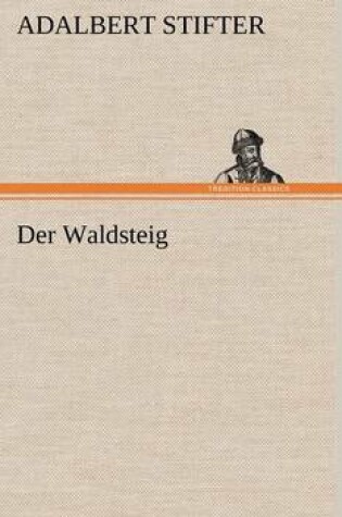 Cover of Der Waldsteig