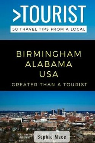 Cover of Greater Than a Tourist- Birmingham Alabama USA