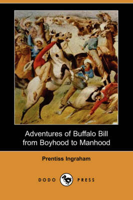 Book cover for Adventures of Buffalo Bill from Boyhood to Manhood (Dodo Press)