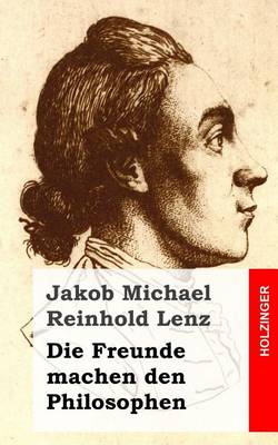 Book cover for Die Freunde machen den Philosophen