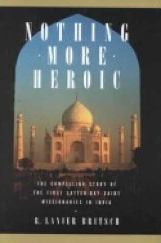 Cover of Nothing More Heroic
