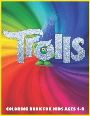 Book cover for Trolls Coloring Book For Kids Ages 4-8