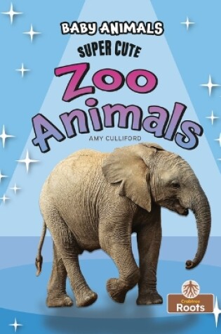 Cover of Super Cute Zoo Animals