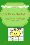 Book cover for 50 Easy Sudoku Puzzles for Beginners