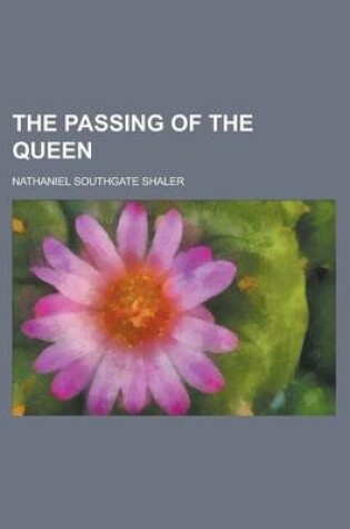 Cover of The Passing of the Queen