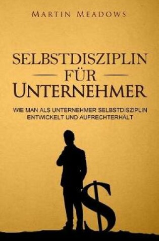 Cover of Selbstdisziplin für Unternehmer