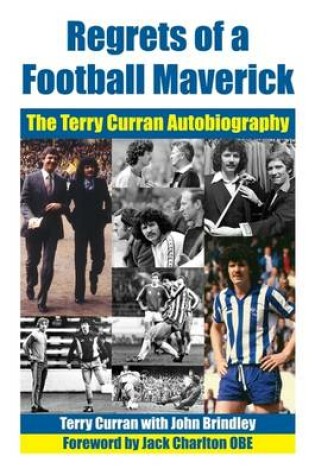 Cover of Regrets of a Football Maverick