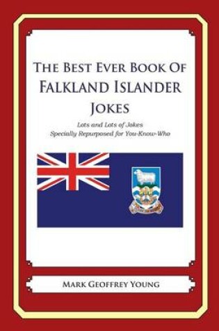 Cover of The Best Ever Book of Falkland Islander Jokes