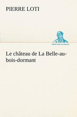 Book cover for Le château de La Belle-au-bois-dormant