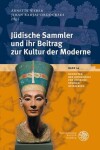 Book cover for Judische Sammler Und Ihr Beitrag Zur Kultur Der Moderne/Jewish Collectors and Their Contribution to Modern Culture