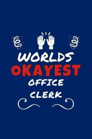 Cover of Worlds Okayest Office Clerk