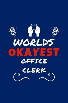 Book cover for Worlds Okayest Office Clerk