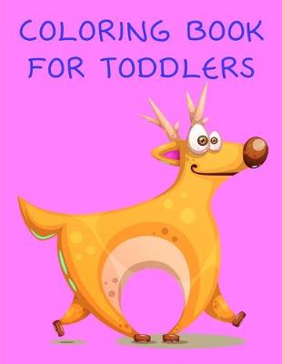 Book cover for Coloring Book For Toddlers