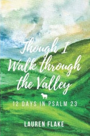 Cover of Though I Walk through the Valley