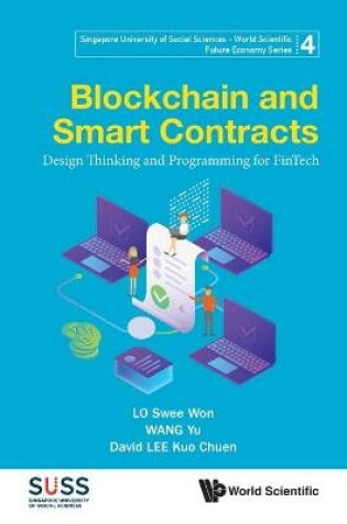 Cover of Blockchain And Smart Contracts: Design Thinking And Programming For Fintech