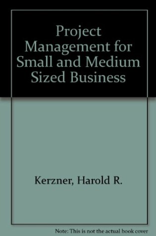 Cover of Project Management for Small and Medium Sized Business