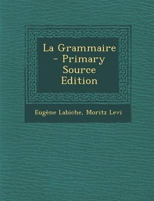 Book cover for La Grammaire - Primary Source Edition