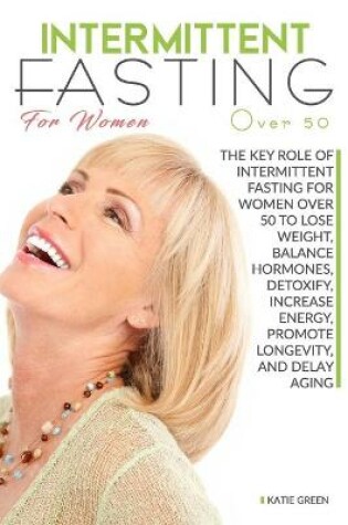 Cover of Intermittent fasting for women over 50