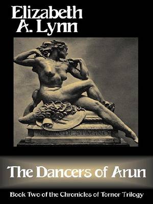 Book cover for Dancers of Arun (#2 Chronicles of Tornor)