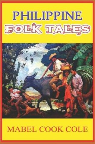 Cover of PHILIPPINE FOLK TALES (illustrated)
