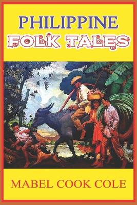 Book cover for PHILIPPINE FOLK TALES (illustrated)