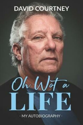 Cover of Oh Wot A Life