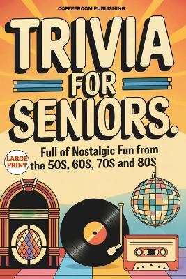 Cover of Trivia for Seniors