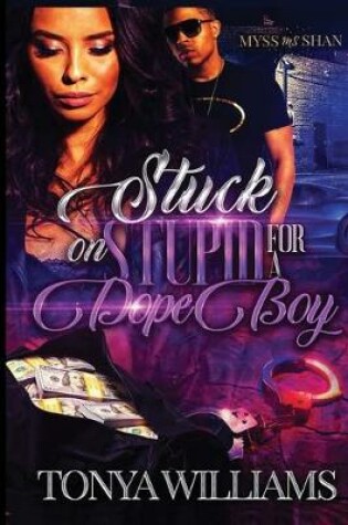 Cover of Stuck on Stupid for a Dope Boy