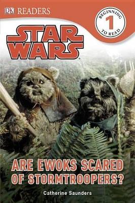 Book cover for DK Readers L1: Star Wars: Are Ewoks Scared of Stormtroopers?