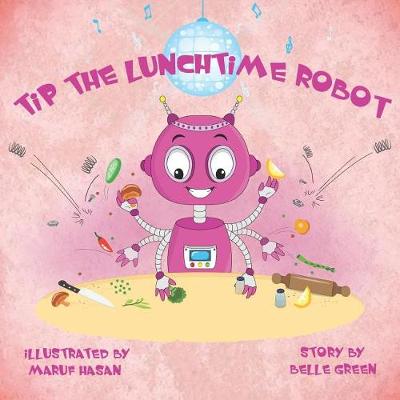 Book cover for Tip the Lunchtime Robot