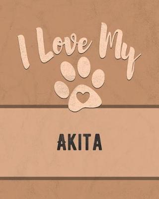 Book cover for I Love My Akita