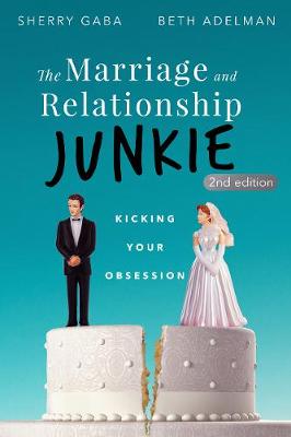 Book cover for The Marriage and Relationship Junkie