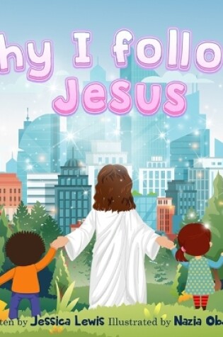 Cover of Why I Follow Jesus