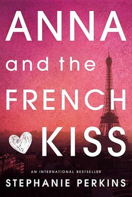 Book cover for Anna and the French Kiss