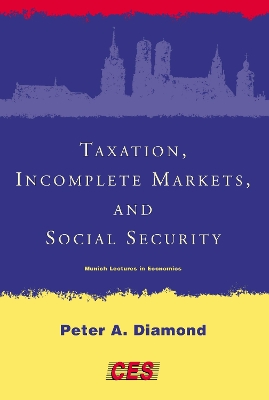 Cover of Taxation, Incomplete Markets, and Social Security