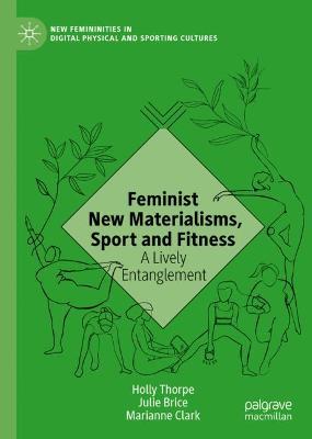 Cover of Feminist New Materialisms, Sport and Fitness