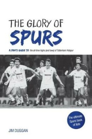 Cover of The Glory of Spurs
