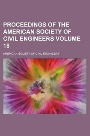 Cover of Proceedings of the American Society of Civil Engineers Volume 18