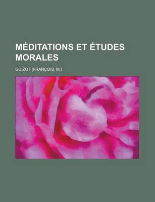 Book cover for Meditations Et Etudes Morales