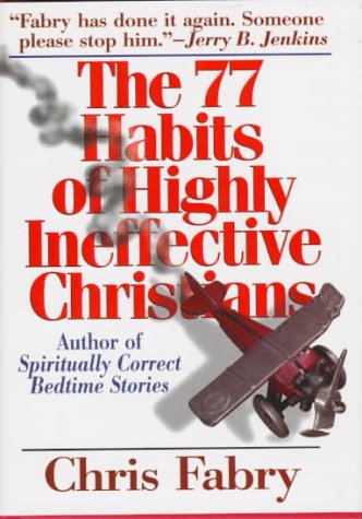Book cover for The 77 Habits of Highly Ineffective Christians