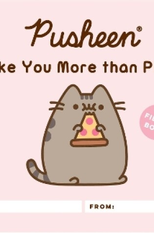 Cover of Pusheen: I Like You More than Pizza