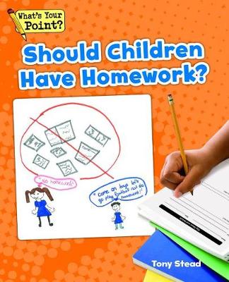 Book cover for Should Children Have Homework?