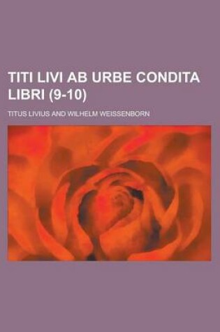 Cover of Titi Livi AB Urbe Condita Libri (9-10 )