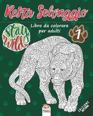 Cover of Resta Selvaggio 1 - edizione notturna